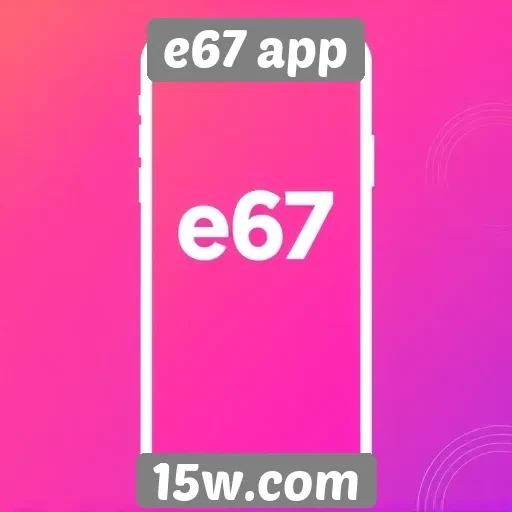novas funcionalidades do e67 app atraem usuários